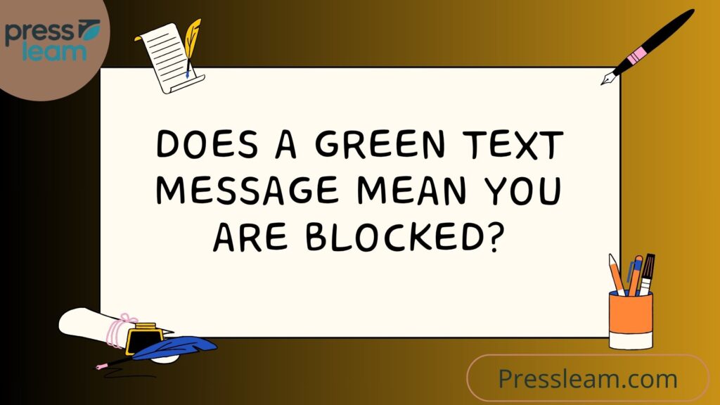 Does a Green Text Message Mean You Are Blocked