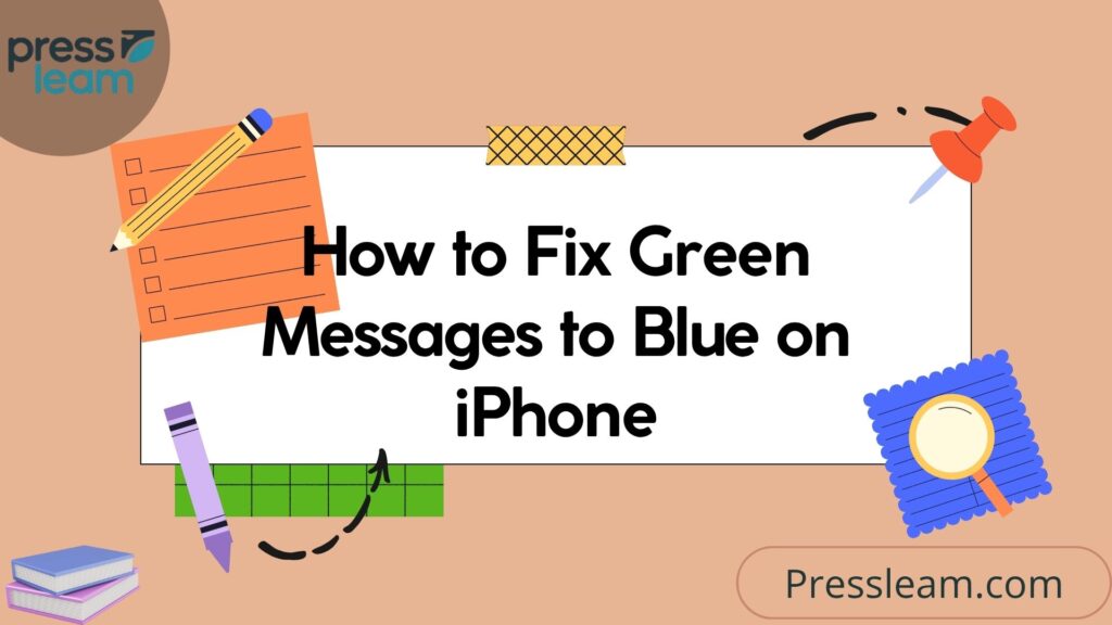 How to Fix Green Messages to Blue on iPhone