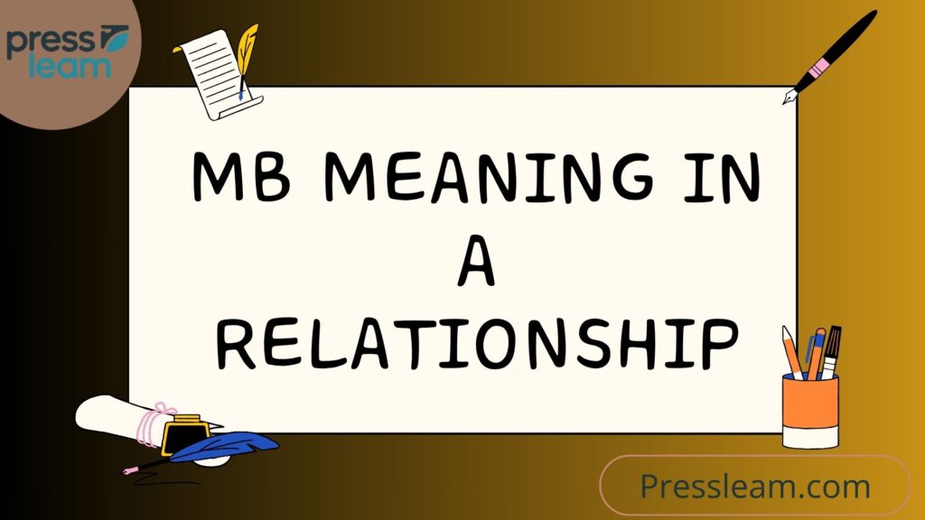 MB Meaning in a Relationship