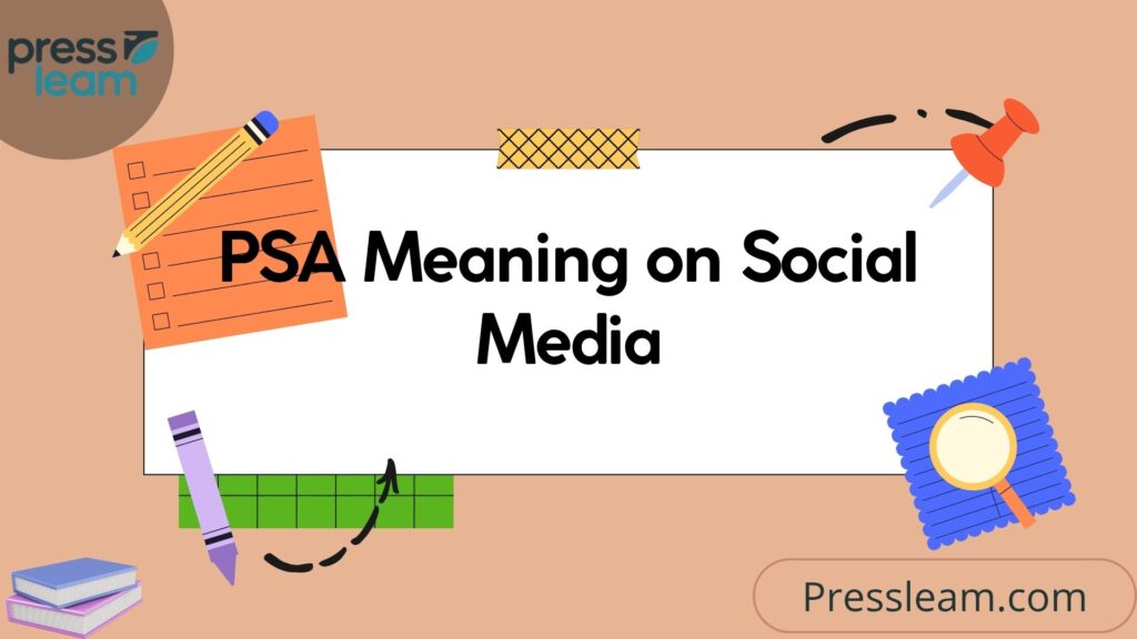 PSA Meaning on Social Media