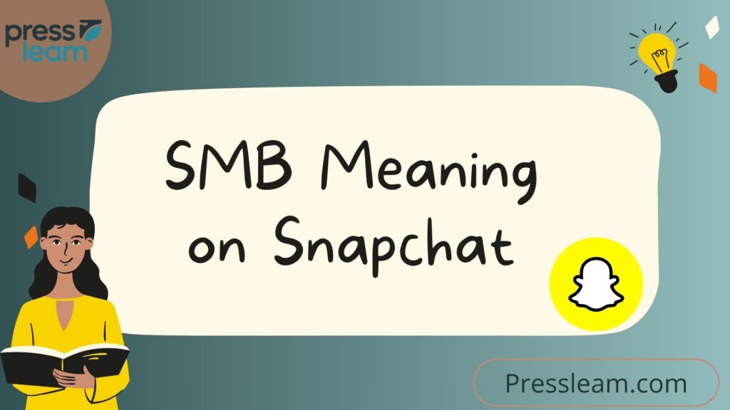SMB Meaning on Snapchat