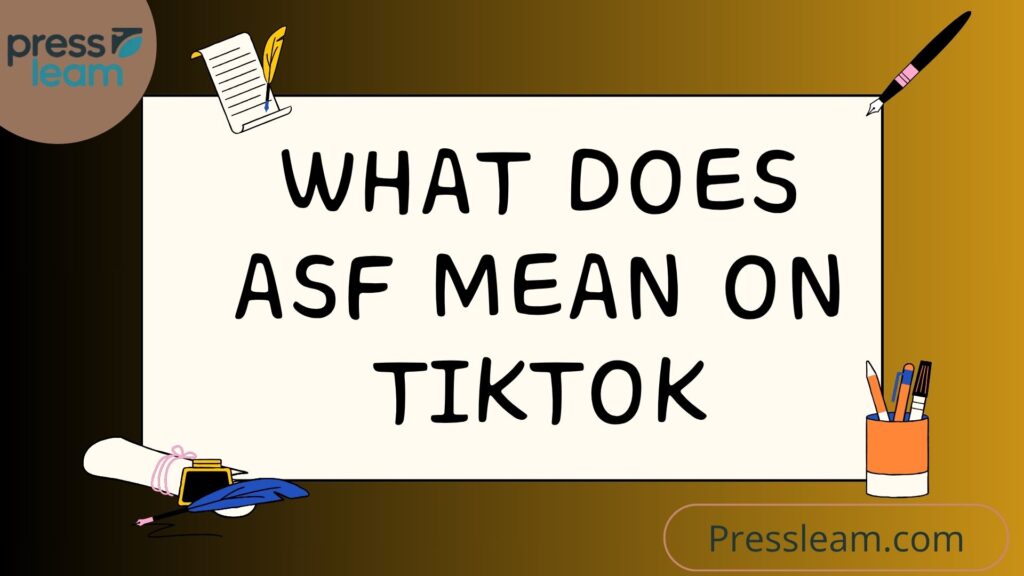 What Does ASF Mean on TikTok