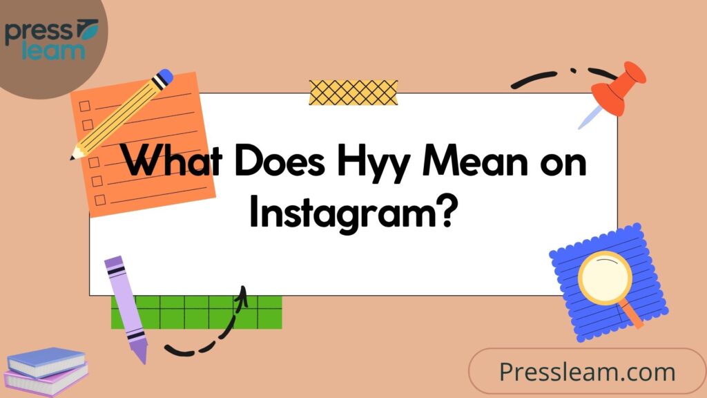 What Does Hyy Mean on Instagram