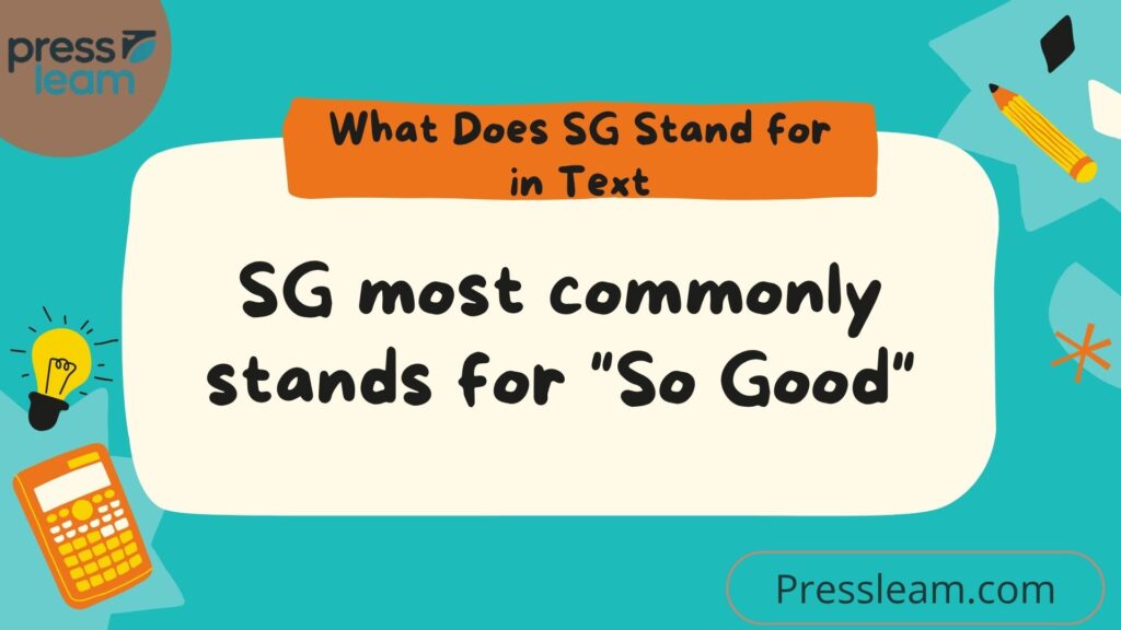 What Does SG Stand for in Text