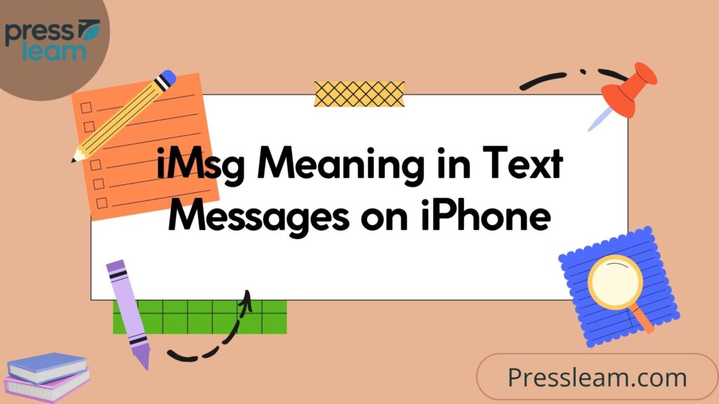iMsg Meaning in Text Messages on iPhone