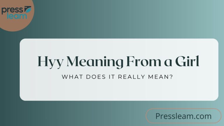 Hyy Meaning From a Girl