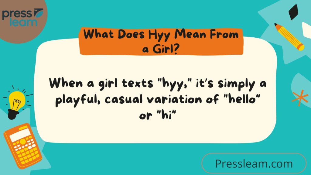 What Does Hyy Mean From a Girl