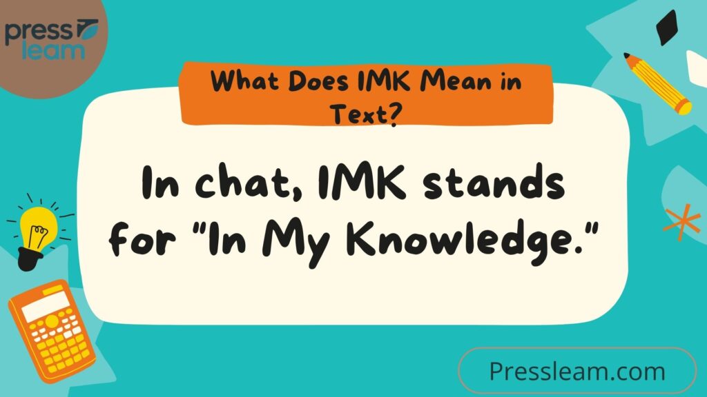 What Does IMK Mean in Text