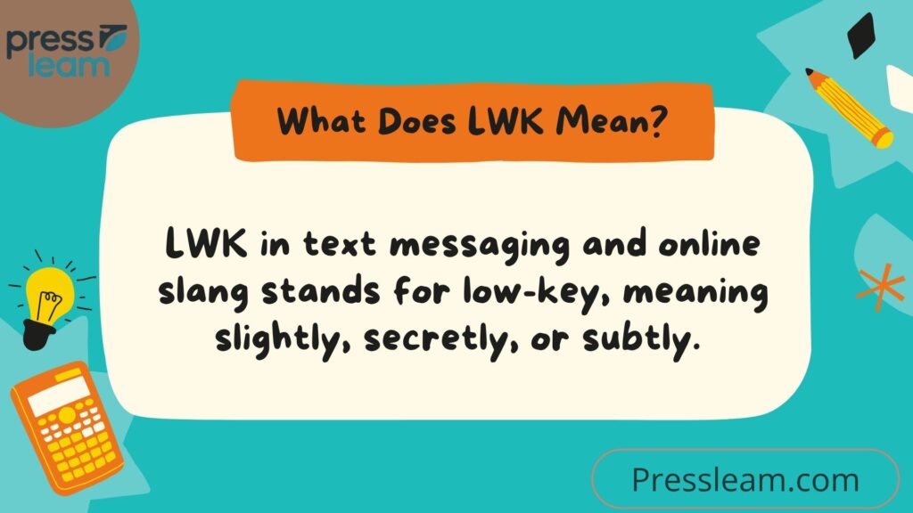 What Does LWK Mean