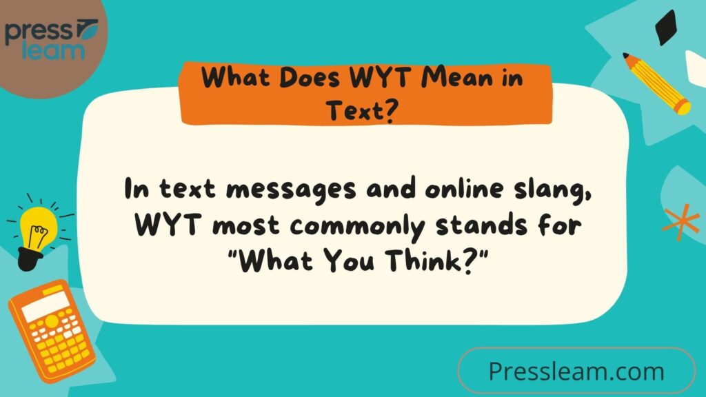 What Does WYT Mean in Text