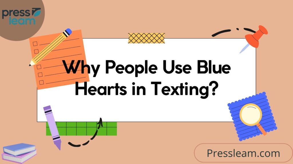 Why People Use Blue Hearts in Texting