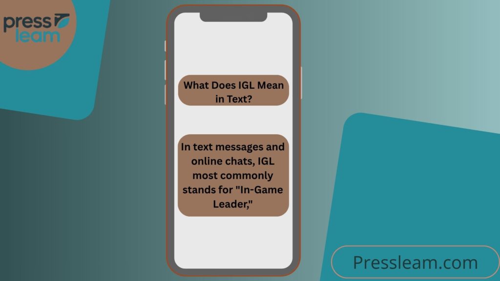 What Does IGL Mean in Text