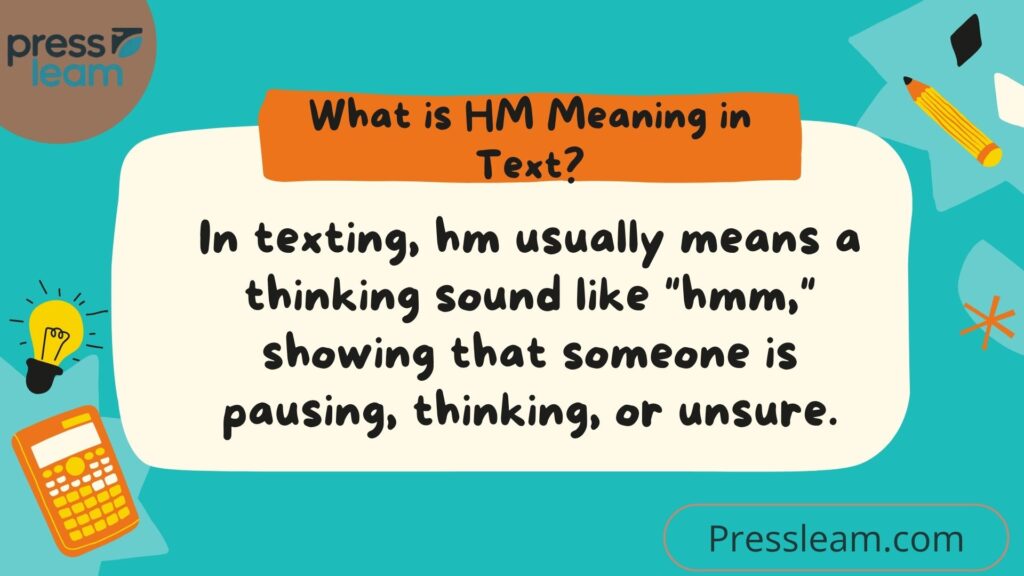 What is HM Meaning in Text?